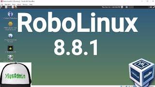 RoboLinux 8.8.1 Installation + Guest Additions on Oracle VirtualBox [2017]