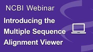 Webinar: Introducing the Multiple Sequence Alignment Viewer