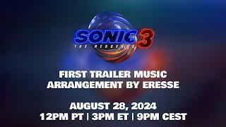 Sonic the Hedgehog 3 (2024) | First Trailer Music (Arrangement by Eresse)