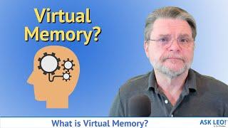 What is Virtual Memory?