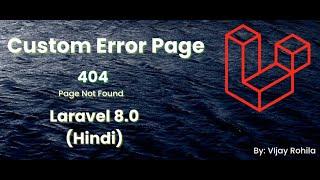 Custom Error page | Laravel 8.0. | 404 Page not found