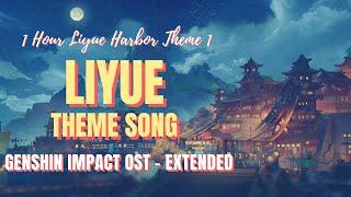 1 Hour Relaxing Liyue Harbor Theme 1 - Liyue - Genshin Impact OST