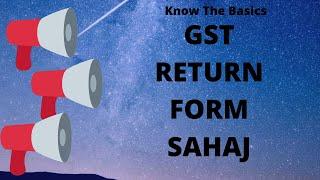 GST New Return SAHAJ Form for GST Return Filing || GST New Forms ||