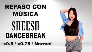 REPASO CON MÚSICA - BABYMONSTER SHEESH (DANCEBREAK)