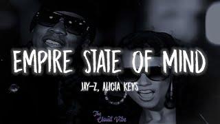 JAY-Z - Empire State Of Mind (Lyrics) ft. Alicia Keys