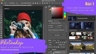 Tuỳ Chỉnh Giao Diện Photoshop - Không Gian Làm Việc | Bài 1 | Photoshop Cơ bản Cho Nhiếp Ảnh