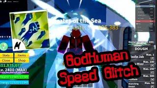 The GodHuman Speed GLITCH | Roblox Blox Fruits | Tutorial