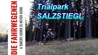 Salzstiegl Trial ..... und Enduro - Die Fahrwegenen