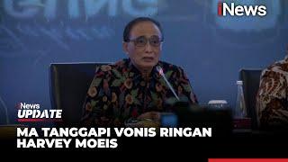 Vonis Ringan 6,5 Tahun Harvey Moeis Disorot Publik, Begini Respons MA - iNews Update