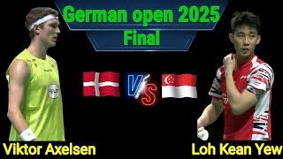 Viktor Axelsen vs Loh Kean Yew | German open 2025 badminton