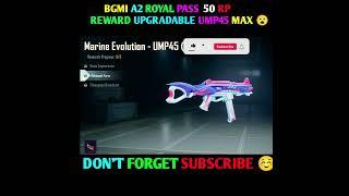 BGMI A2 ROYAL PASS 50 RP REWARD || 50RPump45 upgrade gun || #bgmi #shorts