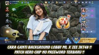 Background Lobby Mobile Legends Zee JKT48 Terbaru - Cara Ganti Background Lobby ML Terbaru 2024 !!