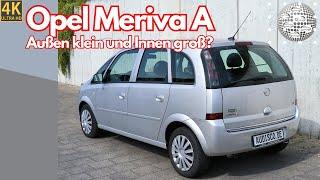 Opel Meriva A - Außen klein und Innen groß?