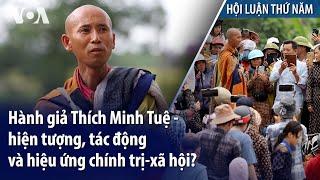 VN: Hành giả Thích Minh Tuệ - hiện tượng, tác động và hiệu ứng CT-XH? | VOA Tiếng Việt