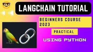 Build AI Apps using LangChain - Beginners Course 2023