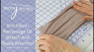 How much stretch does your fabric really have?   Percentage of Stretch and Shape Retention