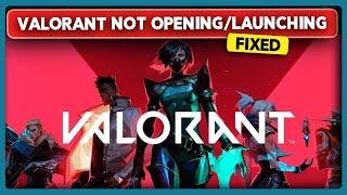 How to Fix Valorant not Opening or Launching (2024)