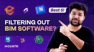 Unlocking the Top 5 BIM Software of 2024: Tailored to Your Needs! #Novatr #bim #bimsoftware