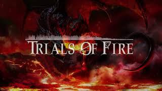 Trials Of Fire - Epic Music