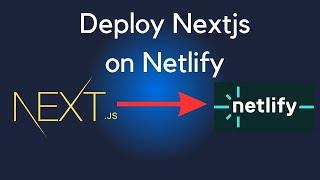 How to deploy Next.Js 13 project to NETLIFY |Nextjs|Netlify|Deploy Nextjs