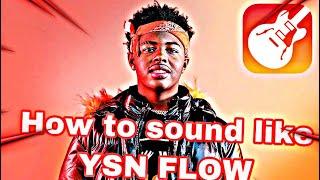 How To Sound Like Ysn Flow On GarageBand iOS