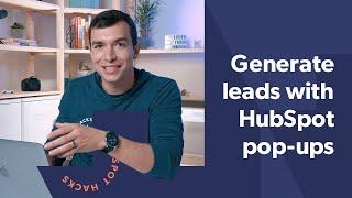 How to create Hubspot Pop Ups to generate leads on your website