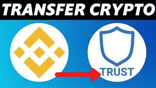 How to Transfer Crypto from Binance to Trustwallet (2024)