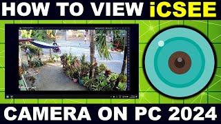 How to install iCSee for PC 2024 | Easy Steps Tutorial