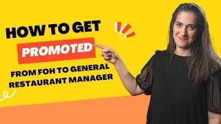 How to Become a General Restaurant Manager? | Tips to get promoted at work