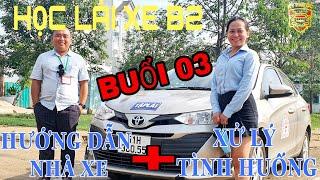 # Buổi 03 - Học Lái Xe Ô Tô B2 - Học Bằng Lái Xe B2 - Trường Dạy Lái Xe Uy Tín