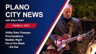 Plano City News Ep. 146 - Utility Rates, Beatles Night, Kit Kat