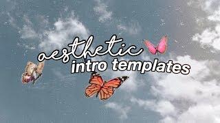 aesthetic intro templates 2020! (no text)