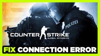 How to FIX Connecting to the CS:GO network...