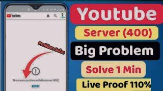 youtube fix there was a problem with the server (400) error problem solve
