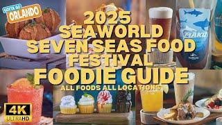 SeaWorld Orlando 2025 Seven Seas Food Festival FULL Foodie Menu Guide