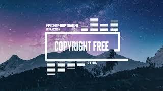 Epic Hip Hop Trailer by Infraction [No Copyright Music] / Stronger