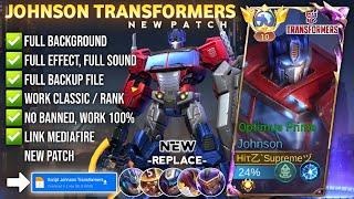 UPDATE Script Skin Johnson Transformers No Password | Full Effect Voice | Patch Terbaru