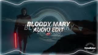 [(Bloody Mary - Audio Edits Best Songs Best Part)]