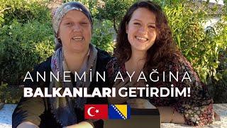 Annemin Ayağına BALKANLARI Getirdim!  