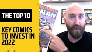 The Top 10 Key Comics to Invest in 2022 | The Nerd Hoard