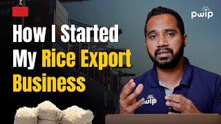 Rice Trade & Exports: Rice Export Import Agents - India and Abroad | My Export business experience