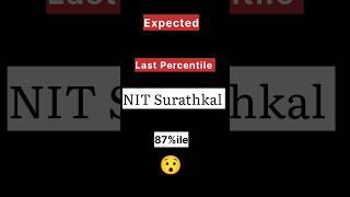 NIT Surathkal at 87%ile ?? | Top NITs  Low Percentile  | JEE Main 2024 #jeemains #iit #nit #shorts