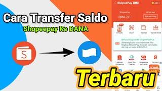 Cara Transfer Saldo Shopeepay ke Dana Terbaru || Top up Dana lewat shopeepay