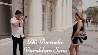 Ali Pormehr - Vuruldum Sene(Yeni klip 2024)