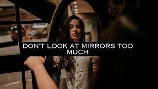 Mirrors are magical - This is why you should not look at them too much....