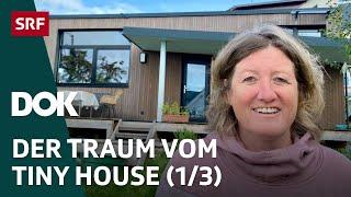 Tiny Houses – Traum oder Hype? | Folge 1 | DOK | SRF