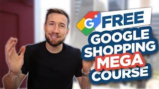 Google Shopping Course Mega Video