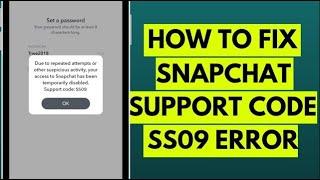 How to Fix Snapchat Support Code SS09 Error in 2023 (Easy Solution)