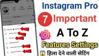 Instagram Pro 7 Important A to Z Features Settings | New Update Insta Tips & Tricks #2023 #hidden