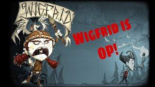 Wigfrid is Op! (Don’t starve guide)